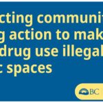 B.C. moves to ban drug use in public spaces, taking more steps to keep people safe
